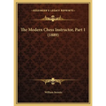 The Modern Chess Instructor, Part 1 (1889)