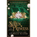 The Siren Princess: Little Mermaid Reimagined