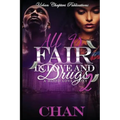 All Is Fair In Love And Drugs 2