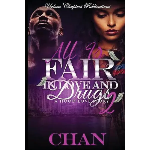 All Is Fair In Love And Drugs 2