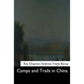 Camps and Trails in China