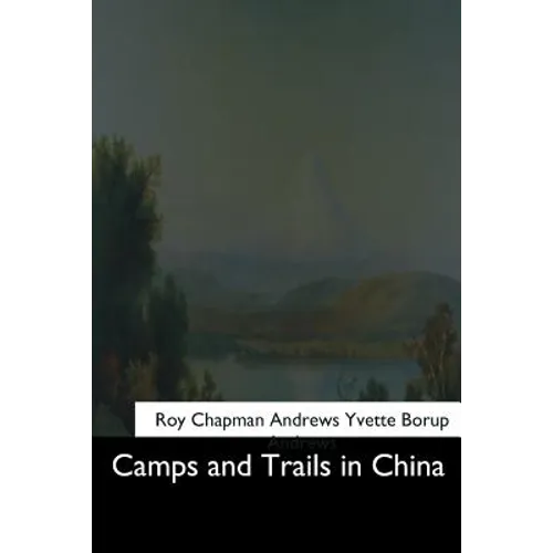 Camps and Trails in China