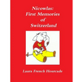 Nicowlas: First Memories of Switzerland