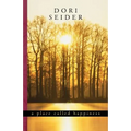 A Place Called Happiness: Creating the Foundations of Personal Well-Being