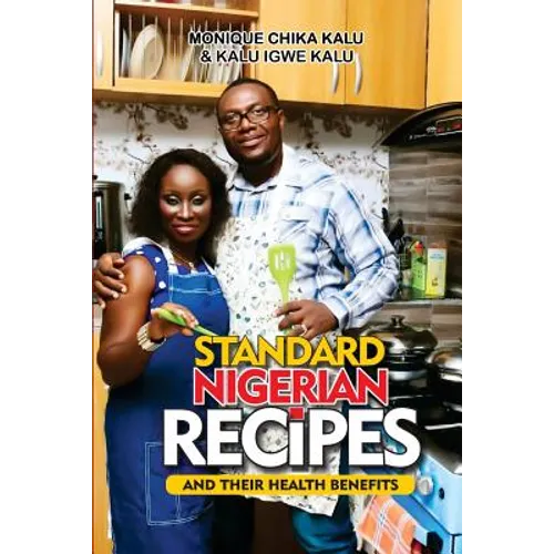 Standard Nigerian Recipes and Their Health Benefits