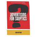 Advertising For Skeptics
