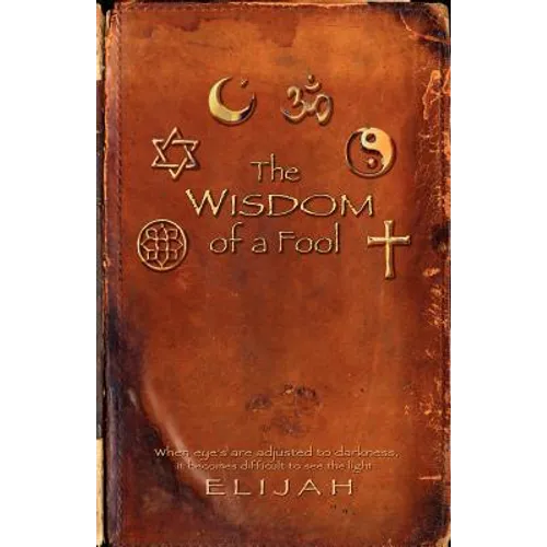 THE wisdom of a FOOL