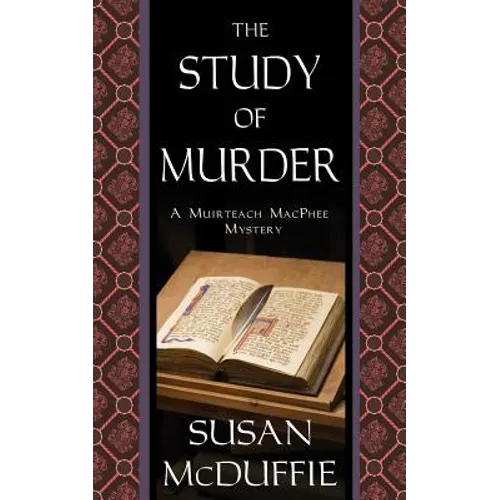 The Study of Murder: A Muirteach MacPhee Mystery