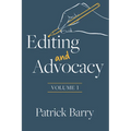 Editing and Advocacy: Volume 1