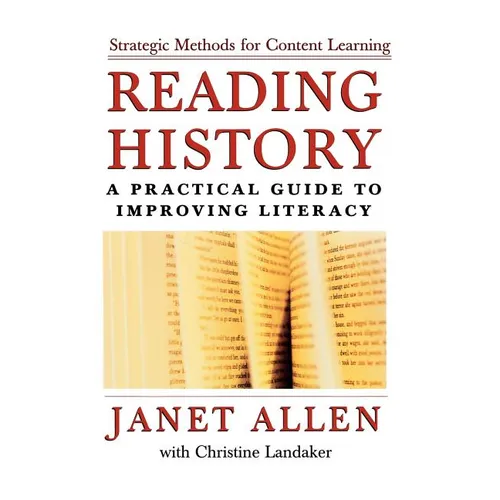 Reading History: A Practical Guide to Improving Literacy