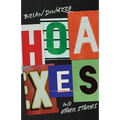 Hoaxes and Other Stories