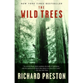 The Wild Trees: A Story of Passion and Daring