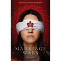 The Marriage Wars: Book One