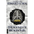 The Sound of Broken Ribs