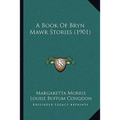 A Book Of Bryn Mawr Stories (1901)