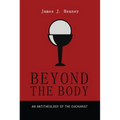Beyond the Body: An Antitheology of the Eucharist