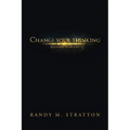 Change Your Thinking Change Your Life