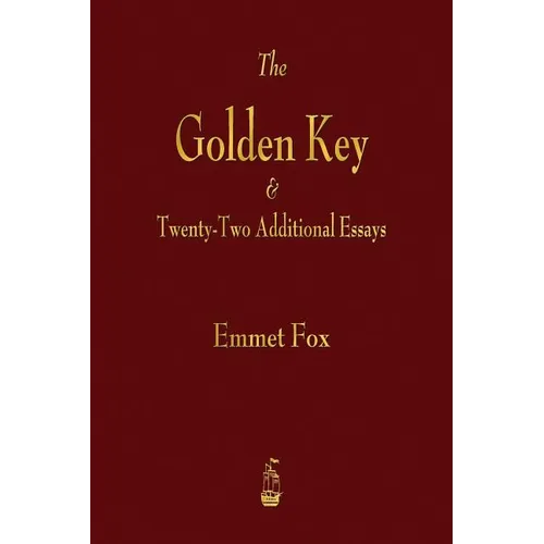 The Golden Key and Twenty-Two Additional Essays