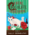 Fatal Chocolate Obsession