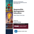 Responsible Management Education: Some Voices From Asia