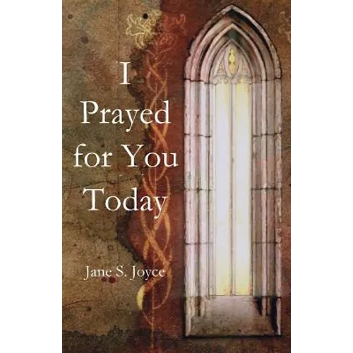 I Prayed for You Today