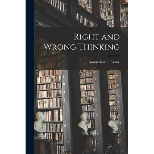 Right and Wrong Thinking