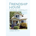 Friendship House: Homeless Hospitality