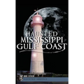 Haunted Mississippi Gulf Coast