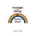 Assisted Living / Death at Rainbow Manor