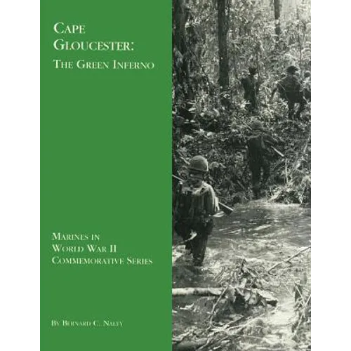 Cape Gloucester: The Green Inferno