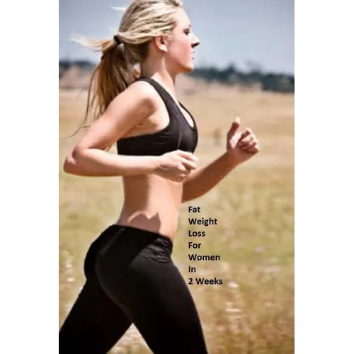 Fat Weight Loss For Women In 2 Weeks: Lose Body Fat Effectively