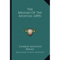 The Messiah Of The Apostles (1895)