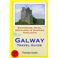 Galway Travel Guide: Sightseeing, Hotel, Restaurant & Shopping Highlights