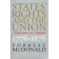 States' Rights and the Union: Imperium in Imperio, 1776-1876