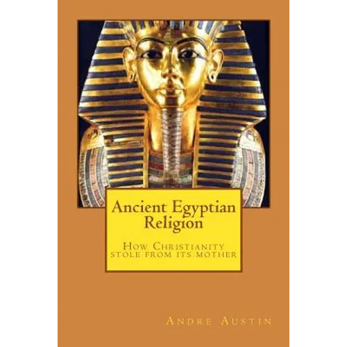 Ancient Egyptian religion: How Christianity stole from its mother