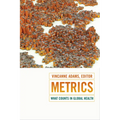 Metrics: What Counts in Global Health