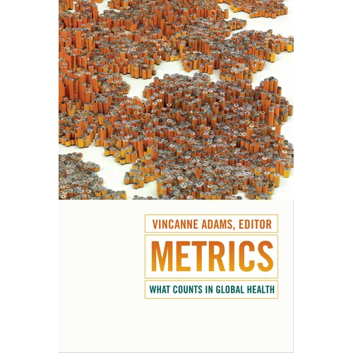 Metrics: What Counts in Global Health