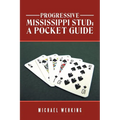 Progressive Mississippi Stud: a Pocket Guide