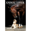 Animal Lover: One Woman's Fascinating Journey to Uncover the Spiritual Purpose of Pets