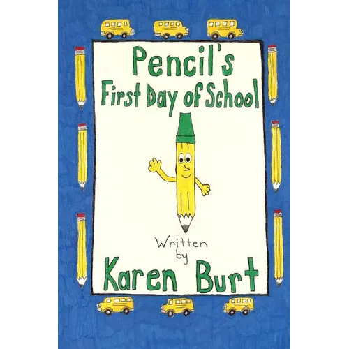 Pencil's First Day of School