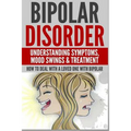 Bipolar Disorder: Understanding Symptoms