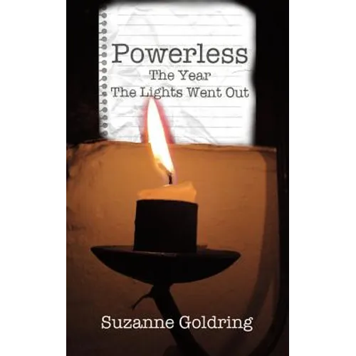 Powerless - the year the lights went out