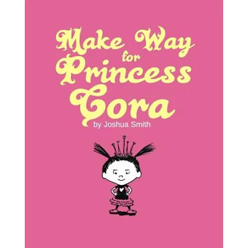 Make Way for Princess Cora