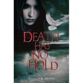 Death Has No Hold