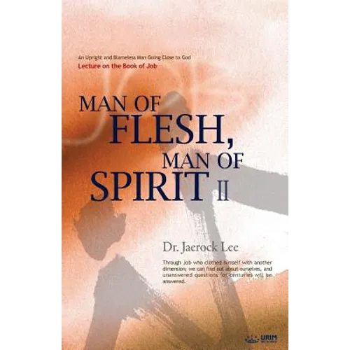 Man of Flesh, Man of Spirit Ⅱ