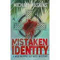 Mistaken Identity: A Mick Murphy Key West Mystery