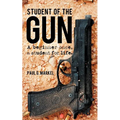 Student of the Gun: A Beginner Once, a Student for Life.