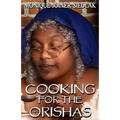 Cooking For The Orishas