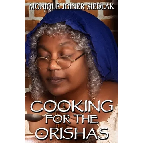 Cooking For The Orishas
