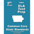 Iowa 5th Grade ELA Test Prep: Common Core Learning Standards